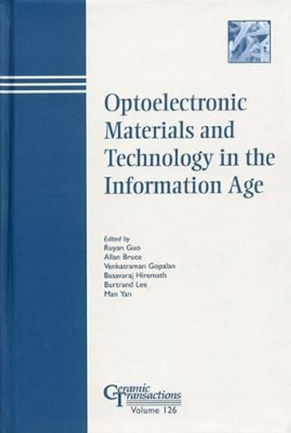 Optoelectronic Materials and Technology in the Information Age by Ruyan Guo 9781574981346