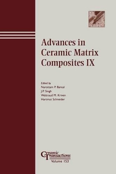 Advances in Ceramic Matrix Composites IX by Narottam P. Bansal 9781574982077