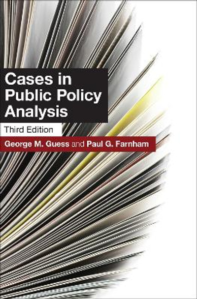 Cases in Public Policy Analysis: Third Edition by George M. Guess 9781589017344