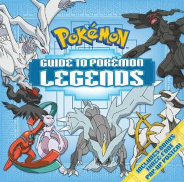 Guide to Pokemon Legends by Pikachu Press 9781604381757