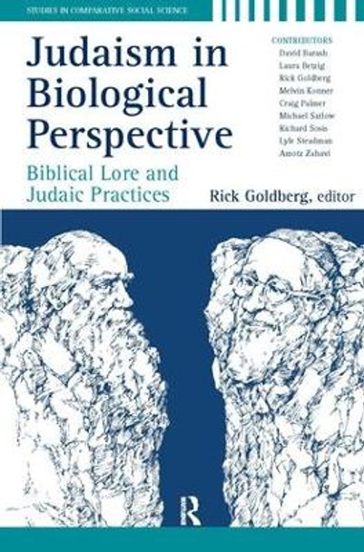 Judaism in Biological Perspective: Biblical Lore and Judaic Practices by Rick Goldberg 9781594515644