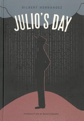 Julio's Day by Gilbert Hernandez 9781606996065
