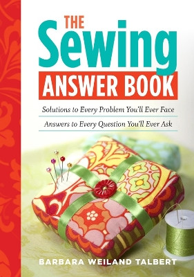 Sewing Answer Book by Talbert,,Barbara Weiland 9781603425438