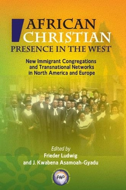 African Pentecostalism: Global Discourses, Migrations, Exchanges and Connections: The Collected Essays of Ogbu Uke Kalu Vol.I by Toyin Falola 9781592217687