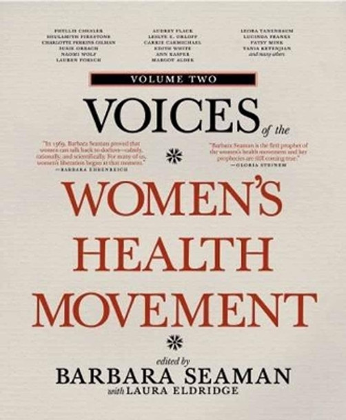 Voices Of The Women's Health Movement, Vol.2 by Barbara Seaman 9781609804466