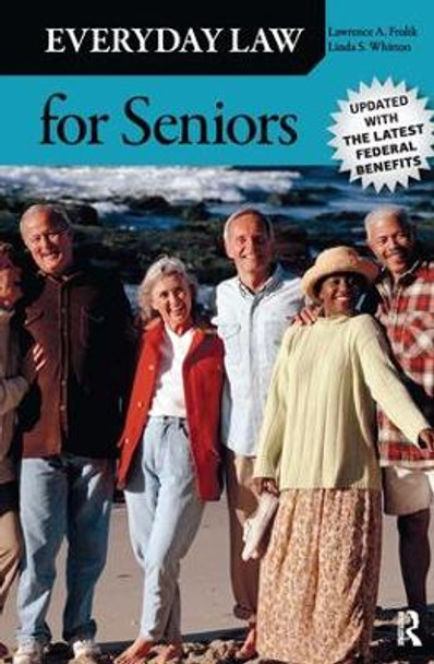 Everyday Law for Seniors by Lawrence A. Frolik 9781612052113