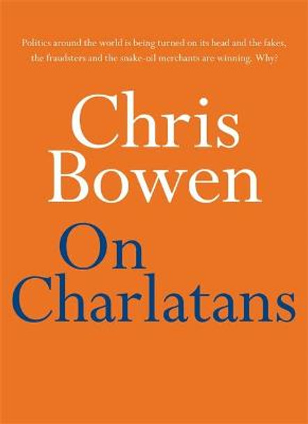 On Charlatans by Chris Bowen
