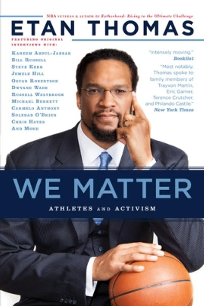 We Matter: Ethics and Activism by Etan Thomas 9781617755910