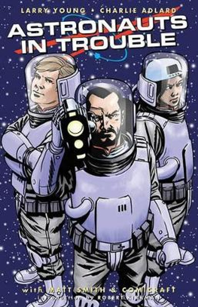 Astronauts in Trouble by Larry Young 9781632157164