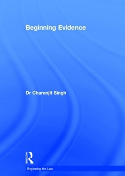 Beginning Evidence by Charanjit Singh 9780415812313