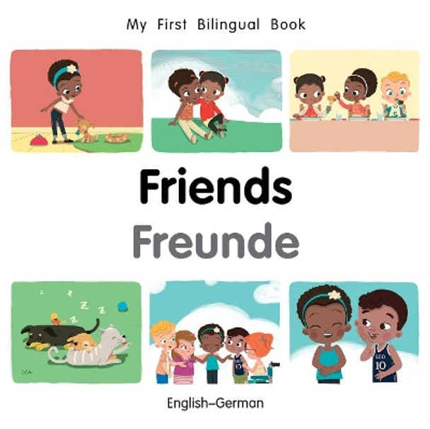 My First Bilingual Book-Friends (English-German) by Milet Publishing 9781785088629