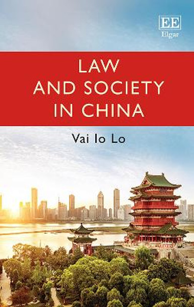 Law and Society in China by Vai I. Lo 9781785363085