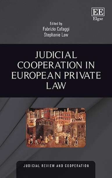 Judicial Cooperation in European Private Law by Fabrizio Cafaggi 9781786436689