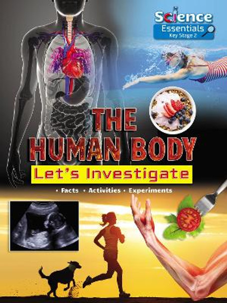 The Human Body: Let's Investigate by Ruth Owen 9781788560344