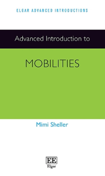 Advanced Introduction to Mobilities by Mimi Sheller 9781788979566