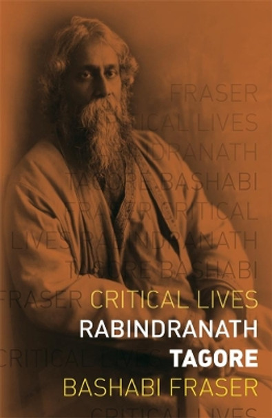 Rabindranath Tagore by Bashabi Fraser 9781789141498