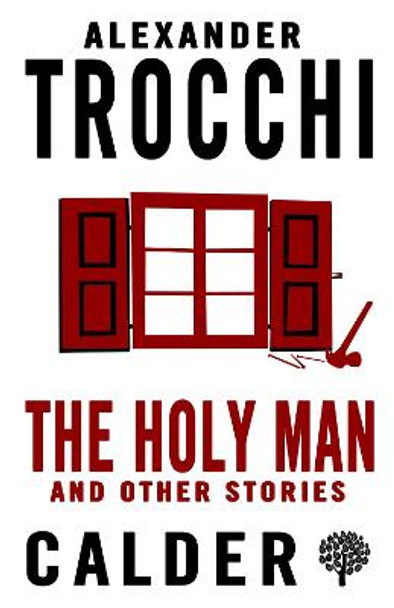 The Holy Man and Other Stories by Alexander Trocchi