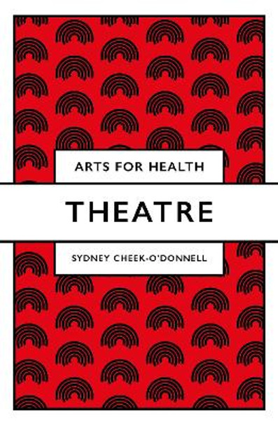 Theatre by Sydney Cheek-O'Donnell 9781838673369