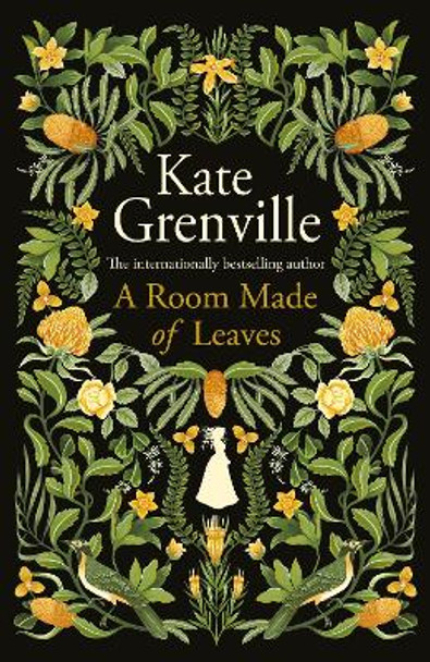 A Room Made of Leaves by Kate Grenville 9781838851231