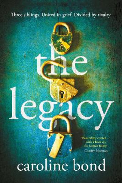 The Legacy by Caroline Bond 9781838952822