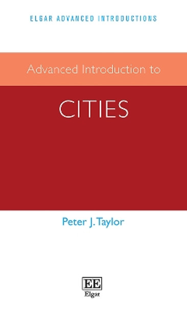 Advanced Introduction to Cities by Peter J. Taylor 9781839100123