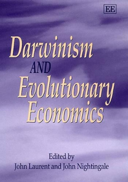 Darwinism and Evolutionary Economics by John Laurent 9781840642094