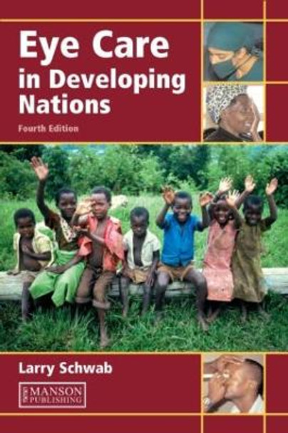 Eye Care in Developing Nations by Larry Schwab 9781840760842