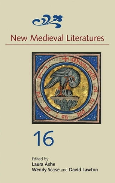 New Medieval Literatures 16 by Laura Ashe 9781843844334