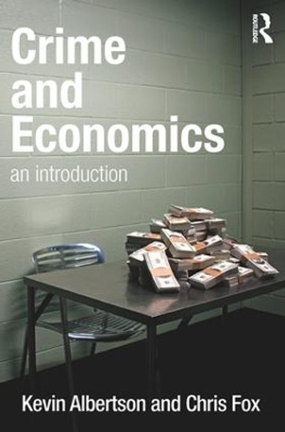 Crime and Economics: An Introduction by Chris Fox 9781843928423