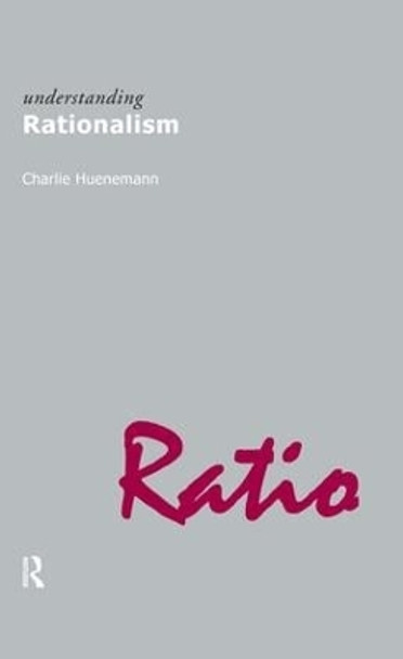 Understanding Rationalism by Charlie Huenemann 9781844651122