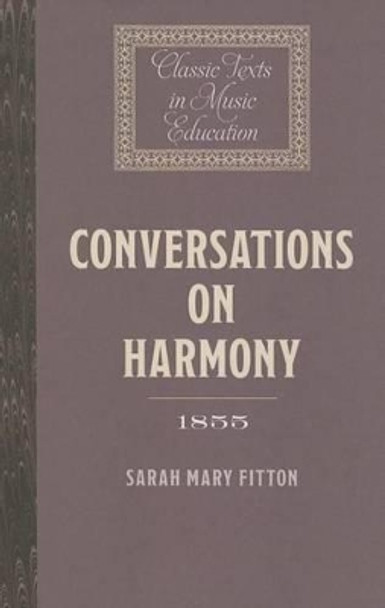 Conversations on Harmony (1855) by Sarah Mary Fitton 9781843839866