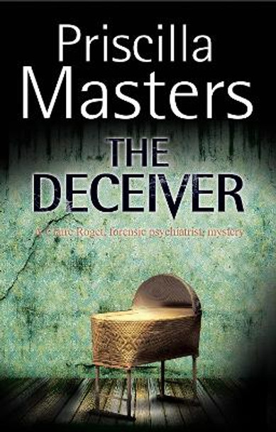 The Deceiver by Priscilla Masters 9781847518668