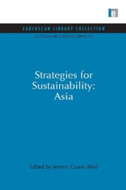 Strategies for Sustainability: Asia by Jeremy Carew-Reid 9781844079414