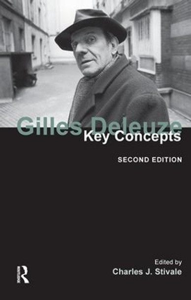 Gilles Deleuze: Key Concepts by Charles J. Stivale 9781844652884