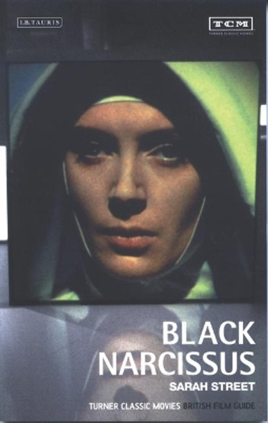 Black Narcissus by Sarah Street 9781845110468