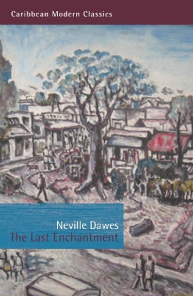 The Last Enchantment by Neville Dawes 9781845231170