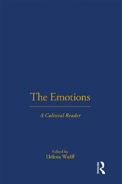 The Emotions: A Cultural Reader by Helena Wulff 9781845203672