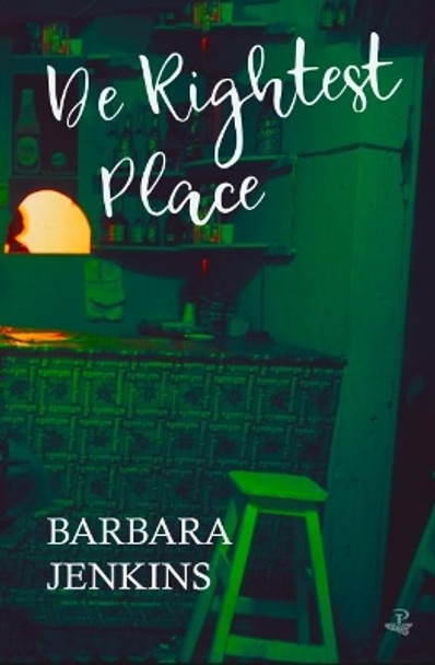 De Rightest Place by Barbara Jenkins 9781845234225