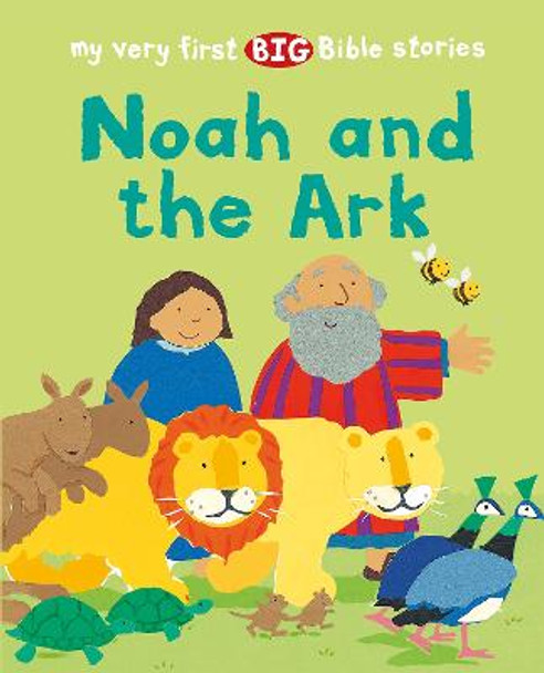 Noah and the Ark by Lois Rock