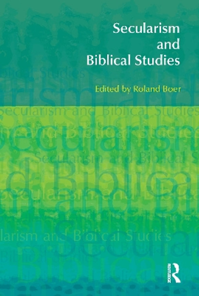 Secularism and Biblical Studies by Roland Boer 9781845533748