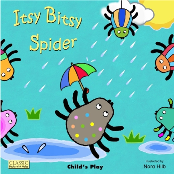 Itsy Bitsy Spider by Nora Hilb 9781846434983