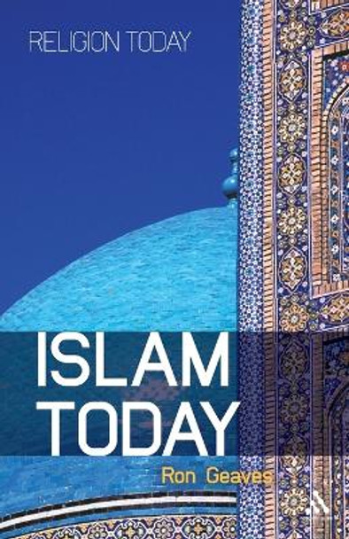 Islam Today: An Introduction by Ron Geaves 9781847064783