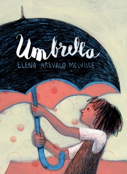 Umbrella by Elena Melville 9781912650125