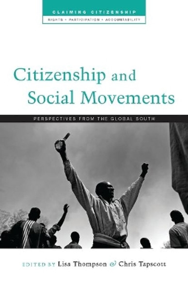 Citizenship and Social Movements: Perspectives from the Global South by Lisa Thompson 9781848133891