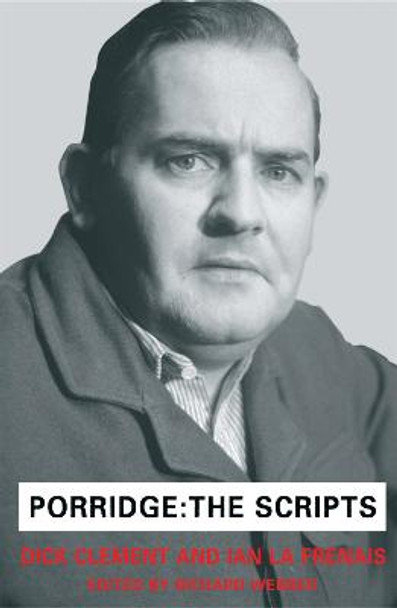 Porridge Scripts Richard Webber 9780747258629