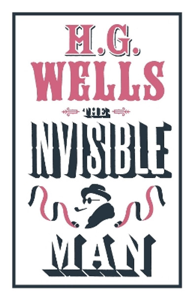 The Invisible Man by H. G. Wells 9781847496294