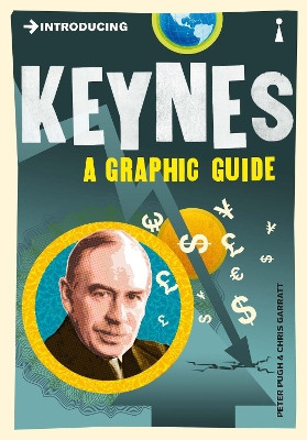 Introducing Keynes: A Graphic Guide by Peter Pugh 9781848310650