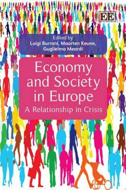 Economy and Society in Europe: A Relationship in Crisis by Luigi Burroni 9781849803656