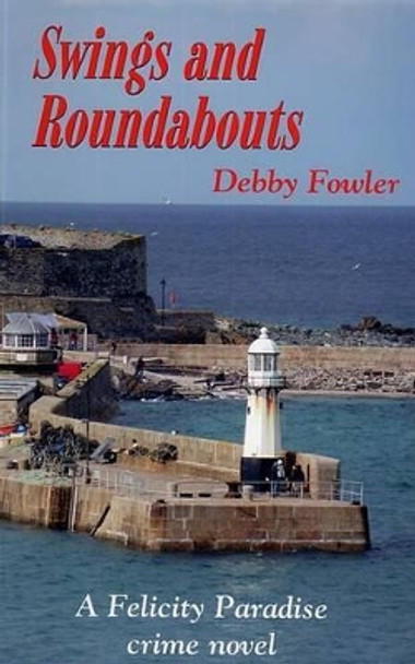 Swings and Roundabouts by Debby Fowler 9781850222415