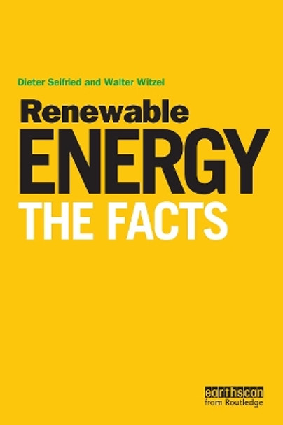 Renewable Energy - The Facts by Walter Witzel 9781849711609